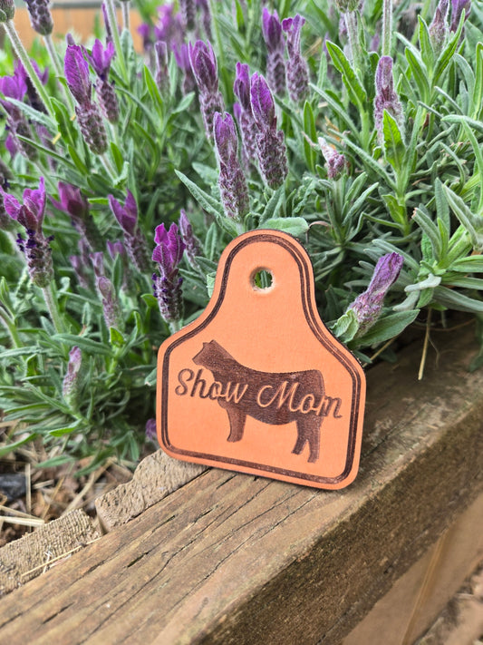 Show Mom- Ear Tag