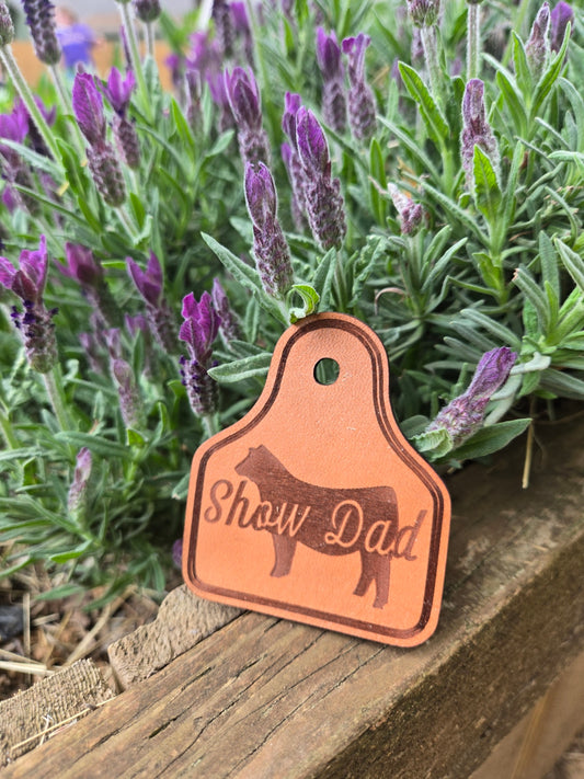Show Dad- Ear Tag